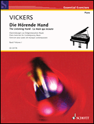 The Listening Hand (Die Hörende Hand), Volume 1 Piano Exercises for Contemporary Music