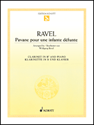 Pavane pour une infante défunte Pavane for a Dead Princess<br><br>for Clarinet and Piano