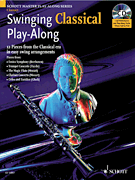 Swinging Classical Play-Along 12 Pieces from the Classical Era in Easy Swing Arrangements<br><br>Clarinet