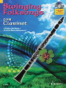 Swinging Folksongs Play-along For Clarinet Bk/cd With Piano Parts To Print