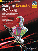 Swinging Romantic Play-Along 12 Pieces from the Romantic Era in Easy Swing Arrangements<br><br>Clarinet