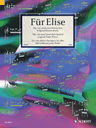 Für Elise – The 100 Most Beautiful Classical Original Piano Pieces Pianissimo Series