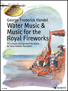 Water Music & Music for the Royal Fireworks Get to Know Classical Masterpieces Series<br><br>In a simple arrangement for piano by Hans-Günther Heumann