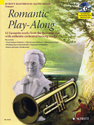 Romantic Play-Along for Trumpet Twelve Favorite Works from the Romantic Era<br><br>With a CD of Performances & Backing Tracks