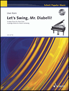 Let's Swing, Mr. Diabelli! 14 Jazzy Pieces<br><br>With a CD of Performances and Accompaniments<br><br>1 Piano, 4 Hands