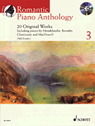 Romantic Piano Anthology – Volume 3 20 Original Works<br><br>with a CD of Performances