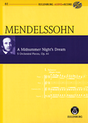 A Midsummer Night's Dream, Op. 61 5 Orchestral Pieces<br><br>Eulenburg Audio+Score