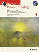 Romantic Piano Anthology – Volume 4 14 Original Works<br><br>with a CD of Performances