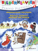 Musical Journey Around the World 34 Easy Piano Pieces for Children<br><br>Piano Pictures Series, Vol. 4