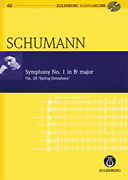 Schumann – Symphony No. 1 in B-flat Major Op. 38 'Spring Symphony' Eulenburg Audio+Score Series, Vol. 62