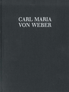 Insertions for other Composer's Operas and Singspiele, Concert-Arias and Duet with Orchestra Vol. 1 Carl Maria von Weber Complete Edition – Series 3 Volume 11 T1
