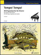 Tempo! Tempo! 40 Original Piano Pieces<br><br>Schott Piano Classics Series