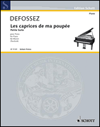 Les Caprices de ma Poupée<br><br>(My Doll and Her Tricks) Petite Suite<br><br>Piano