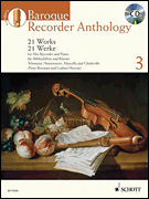 Baroque Recorder Anthology – Volume 3 21 Works for Alto (Treble) Recorder and Piano