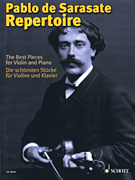 Pablo de Sarasate Repertoire The Best Pieces for Violin and Piano
