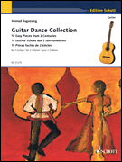 Guitar Dance Collection 18 Easy Pieces from 2 Centuries for 2 Guitars
