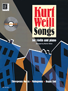 Kurt Weill Songs Violin and Piano<br><br>with CD of Performance and Play-Along Tracks<br><br>Book/ CD