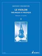 The Violin Theory and Practice Volume 1 French Edition