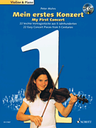 My First Concert – for Violin and Piano 22 Easy Concert Pieces from 5 Centuries<br><br>With a CD of performances and piano accompaniments