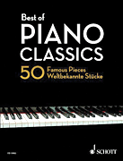 Best of Piano Classics 50 Famous Pieces