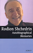 Rodion Shchedrin – Autobiographical Memories English Translation by Anthony Phillips