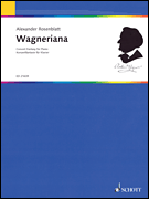 Wagneriana Concert Fantasy for Piano