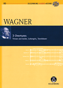 Richard Wagner – 3 Overtures: Tristan und Isolde, Lohengrin, Tannhauser