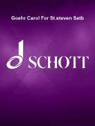 Goehr Carol For St.steven Satb