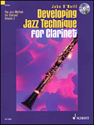 Developing Jazz Technique for Clarinet The Jazz Method for Clarinet Volume 2