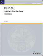Cover for 99 Bars for Barbara (String Quartet No. 4) : Schott by Hal Leonard