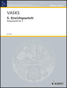 Cover for Vasks String Quartet No.5 : Schott by Hal Leonard