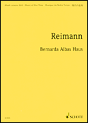 Bernarda Albas Haus (1998/99) Opera in 3 Acts<br><br>Study Score