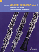 Clarinet Fundamentals – Volume 1 Sound and Articulation