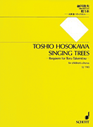 Singing Trees “Requiem for Toru Takemitsu” - for Children's Chorus (SSAA)