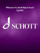 Pfitzner H Liebdl Nach Huch Op35/2