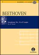 Symphony No. 3 in E-flat Major Op. 55 “Eroica Symphony” Eulenburg Audio+Score Series