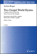 Two Gospel World Hymns A Mighty Fortress Is Our God – Praise to the Lord the Almighty