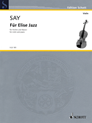 Für Elise Jazz – Based on Musical Motifs by Ludwig van Beethoven Violin and Piano