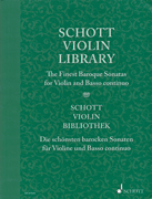 Schott Violin Library – The Finest Baroque Sonatas Violin and Basso Continuo
