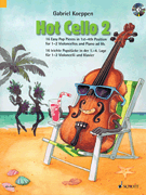 Hot Cello 2 16 Easy Pop Pieces in 1st-4th Position