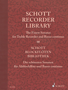 Schott Recorder Library The Finest Sonatas for Treble Recorder and Basso continuo