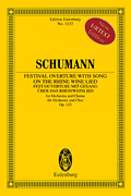 Festival Overture with Song on the Rhine Wine Lied, Op. 123 Edition Eulenburg No. 1138