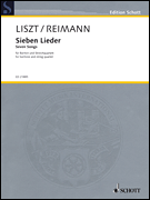 Seven Songs by Franz Liszt complied and transcribed for Baritone and String Quartet by Aribert Reimann