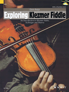 Exploring Klezmer Fiddle An Introduction to Klezmer Styles, Technique and History