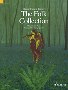 The Folk Collection 8 Traditional Pieces arranged for String Quartet