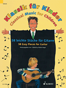 Classical Music for Children 58 Easy Pieces for Guitar