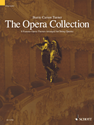The Opera Collection 8 Famous Opera Themes Arranged for String Quartet