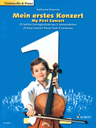 My First Concert – 25 Easy Concert Pieces from 5 Centuries Cello and Piano
