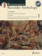 Renaissance Recorder Anthology – Volume 1 32 Pieces for Soprano/ Descant Recorder and Piano