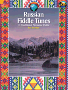 Russian Fiddle Tunes 31 Traditional Pieces